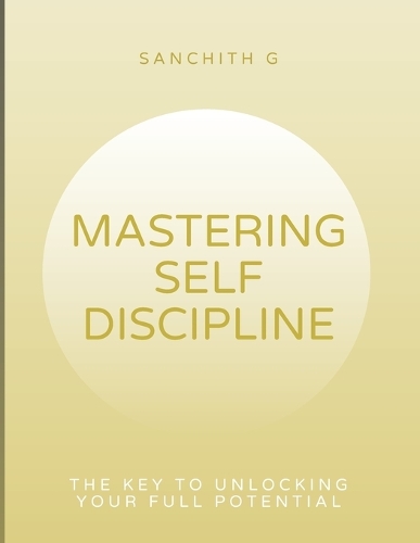 Mastering Self-Discipline