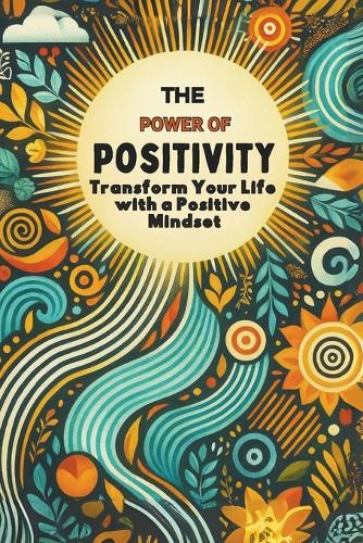 The Power of Positivity
