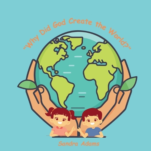 "Why Did God Create the World?"