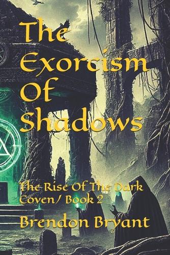The Exorcism Of Shadows