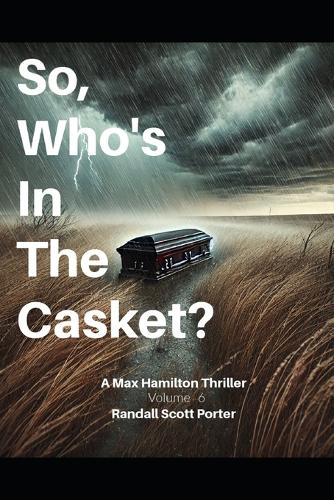 So, Who's In The Casket?
