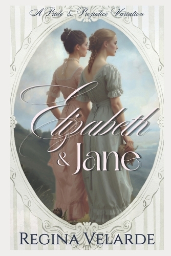 Elizabeth and Jane