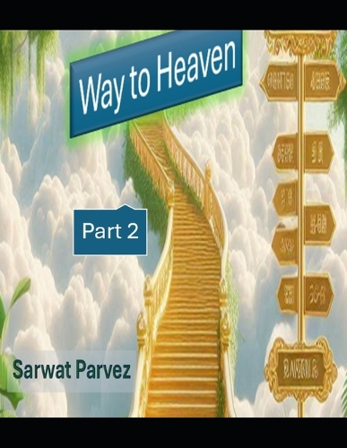 Way To Heaven Part 2