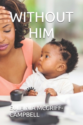 Without Him