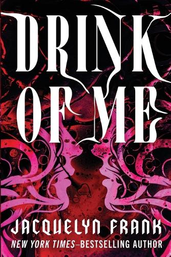 Drink of Me