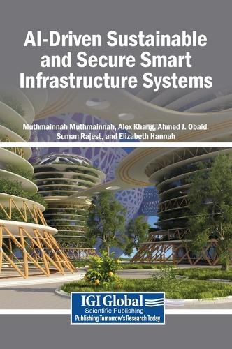 AI-Driven Sustainable and Secure Smart Infrastructure Systems