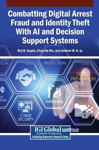 Combatting Digital Arrest Fraud and Identity Theft With AI and Decision Support Systems