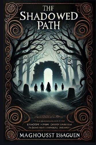The Shadowed Path
