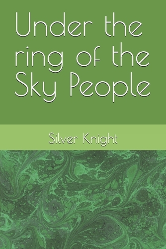 Under the ring of the Sky People