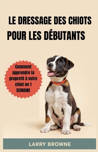 Dressage de Chiot Pour Débutants