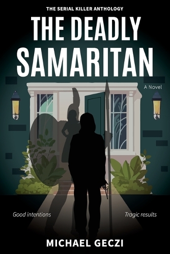 The Deadly Samaritan