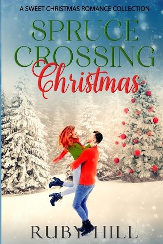Spruce Crossing Christmas