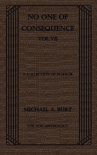 No One of Consequence Vol.VII