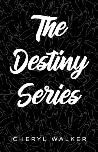 The Destiny Series