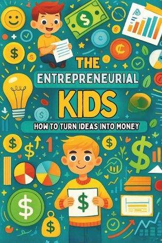 The Entrepreneurial Kid