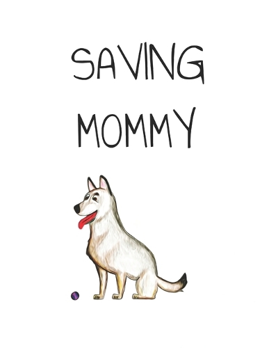 Saving Mommy