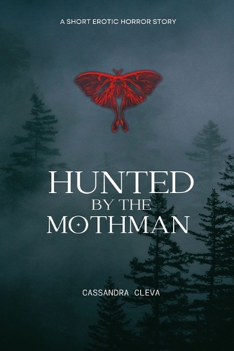 Hunted by the Mothman