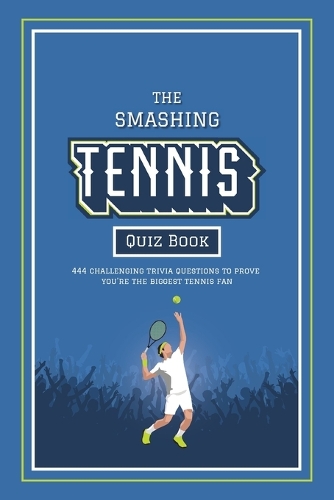 The Smashing Tennis Quiz Book