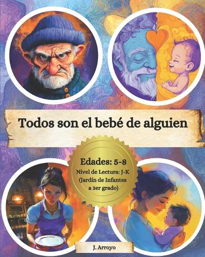 Todos son el bebé de alguien