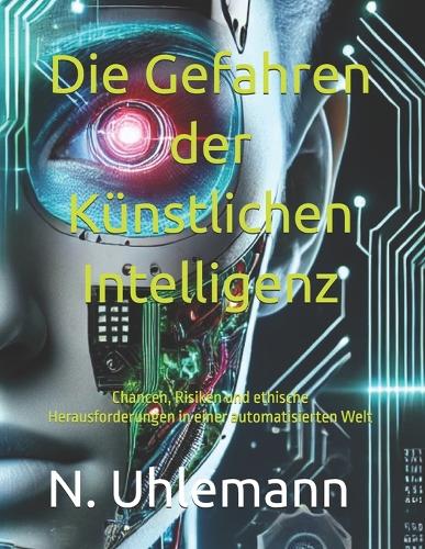 Die Gefahren der Künstlichen Intelligenz