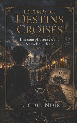 Le Temps Des Destins Croisés