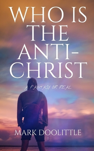 Who is the Anti-Christ