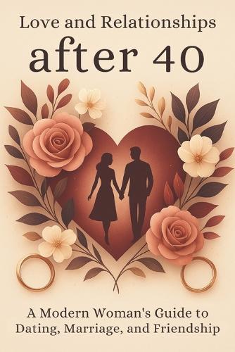 Love and Relationships After 40