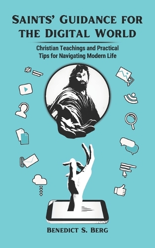 Saints' Guidance for the Digital World