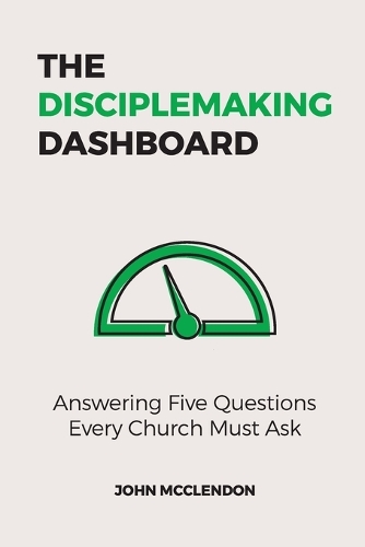 The Disciplemaking Dashboard