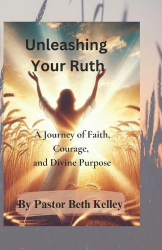 Unleashing Your Ruth