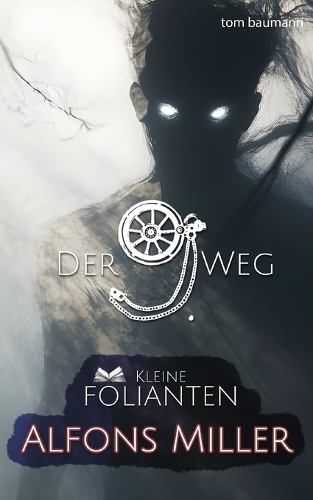 Der 9. Weg - Kleine Folianten Alfons Miller