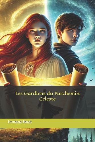 Les Gardiens du Parchemin Céleste