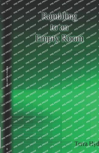Rambling to an Empty Room