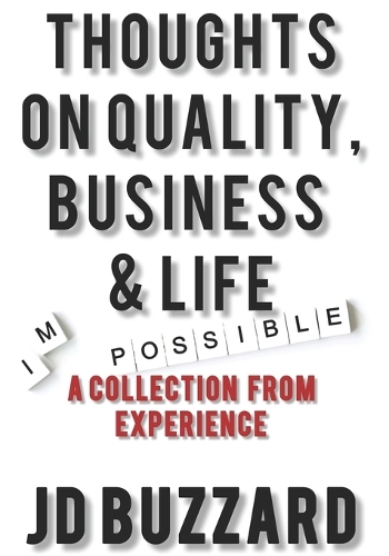 Thoughts on Quality, Business & Life