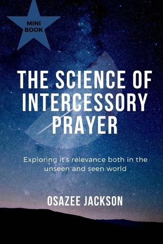 The Science of Intercessory Prayer