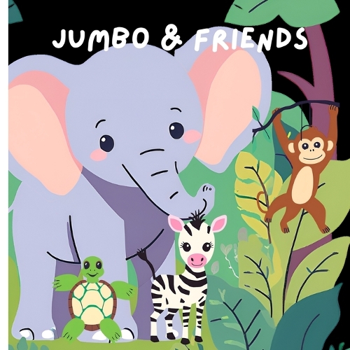 "Jumbo & Friends"