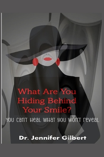 What Are You Hiding Behind Your Smile