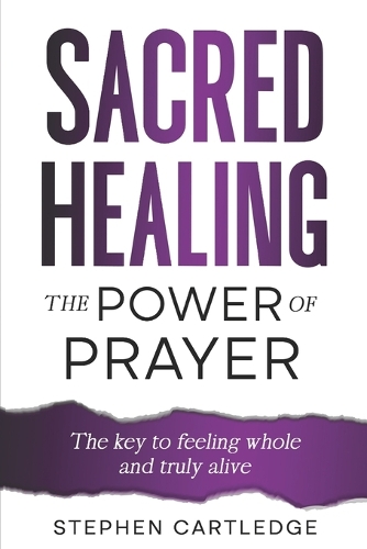 Sacred Healing The Power of Prayer