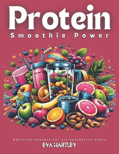 Protein Smoothie Power