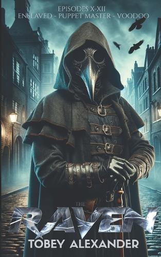 The Raven Episodes X-XII