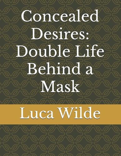 Concealed Desires