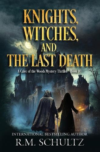 Knights, Witches, and the Last Death