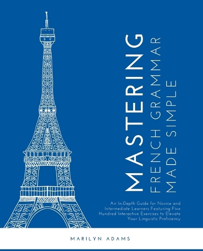 Mastering French Grammar Made Simple