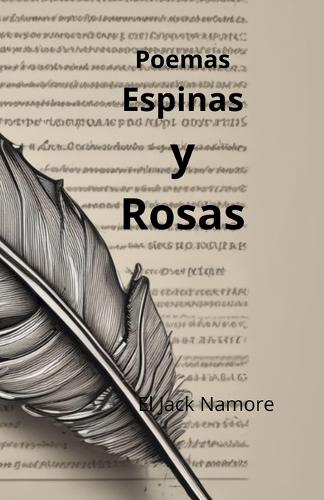 Espinas Y Rosas