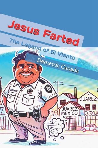 Jesus Farted