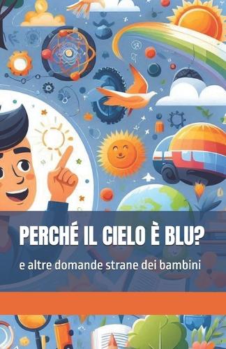 Perché Il Cielo È Blu?