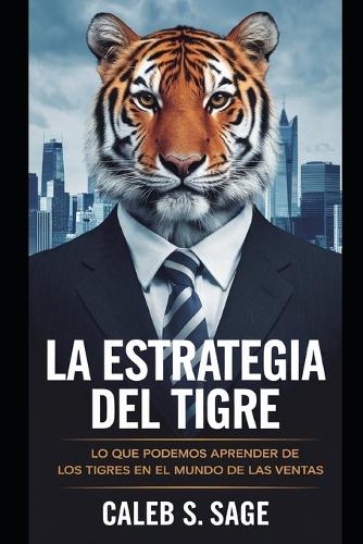 La Estrategia del Tigre