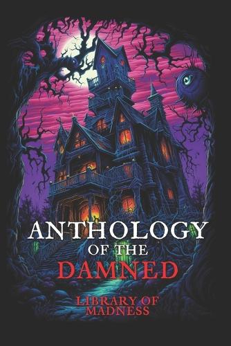 Anthology of the Damned