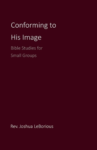 Conforming to His Image