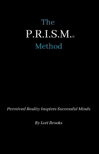 The P.R.I.S.M. Method
